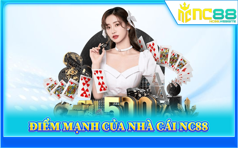 diem manh cua nha cai nc88